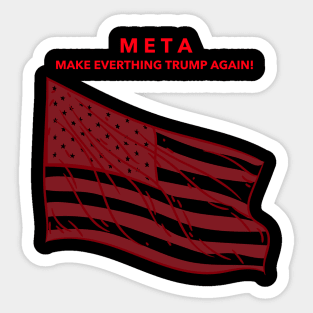 Make Everything Trump Again Sticker